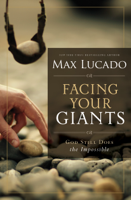 Max Lucado - Facing Your Giants artwork