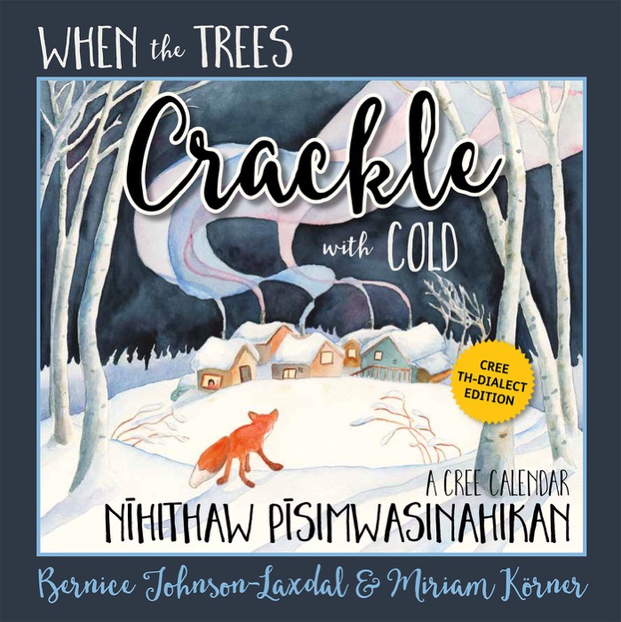 When the Trees Crackle with Cold - TH edition