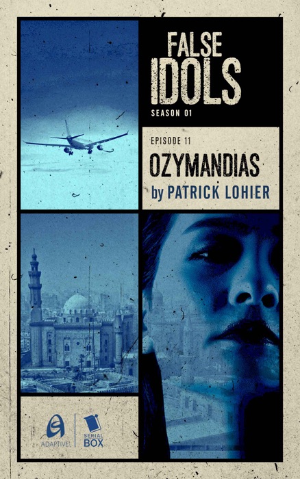 Ozymandias (False Idols Season 1 Episode 11)