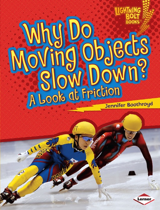 Why Do Moving Objects Slow Down?