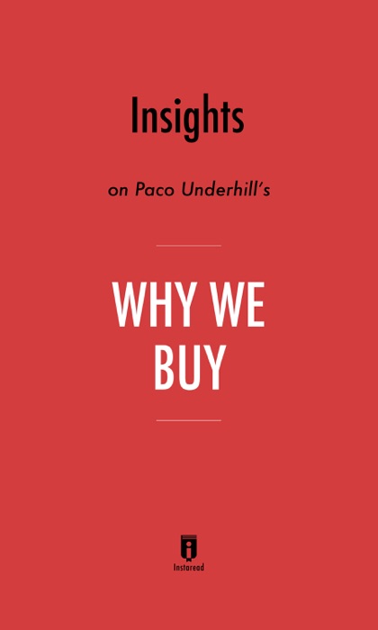 Insights on Paco Underhill’s Why We Buy by Instaread