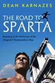 The Road to Sparta - Dean Karnazes