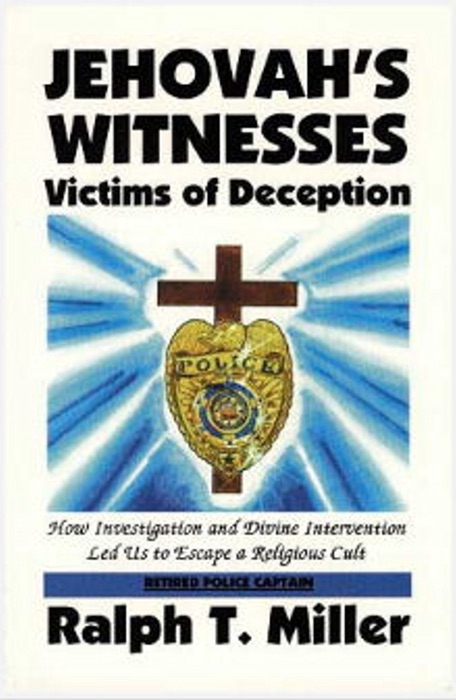 Jehovah's Witnesses: Victims Of Deception