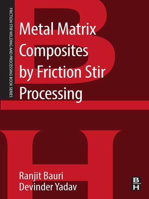 Metal Matrix Composites by Friction Stir Processing