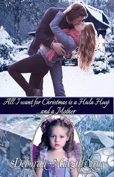 All I Want for Christmas Is A Hula Hoop…and A Mother