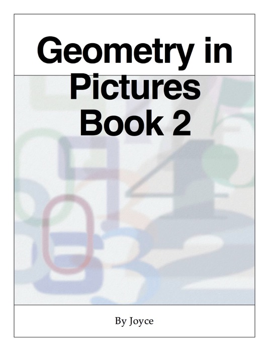 Geometry in Pictures  Book 2