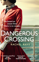 Rachel Rhys - Dangerous Crossing artwork