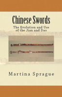 Martina Sprague - Chinese Swords: The Evolution and Use of the Jian and Dao artwork