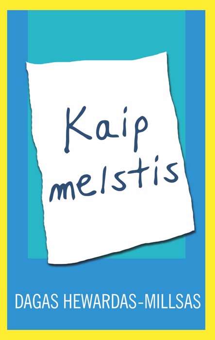 Kaip melstis