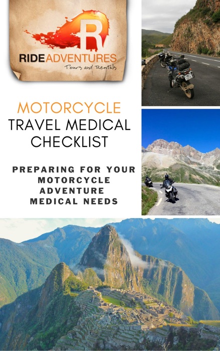 Motorcycle Travel Medical Checklist: Preparing for Your Motorcycle Adventure Medical Needs