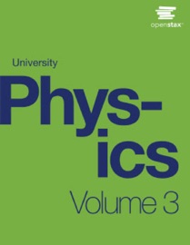 University Physics Volume 3 - Samuel J. Ling, Jeff Sanny & William Moebs