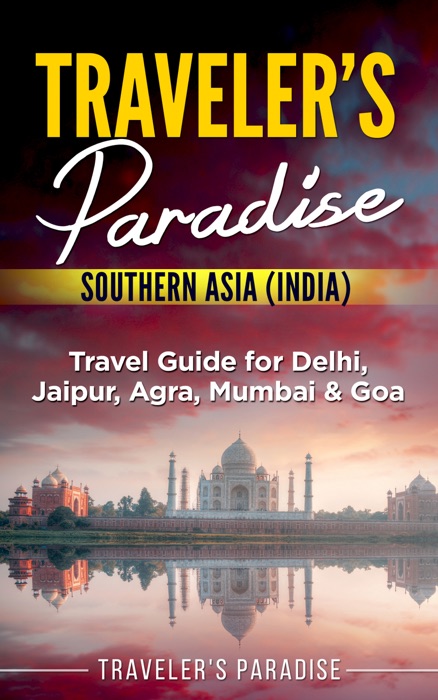 Traveler's Paradise - Southern Asia (India)