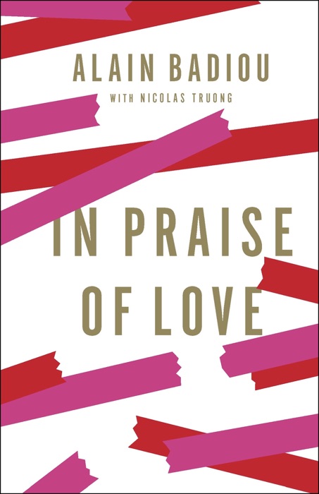 In Praise of Love