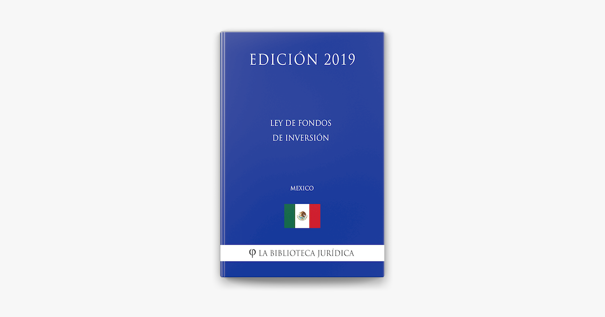 Ley de Fondos de Inversión (México) (Edición 2019) on Apple Books