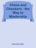 Chess and Checkers : the Way to Mastership