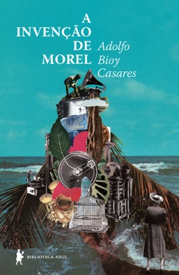Capa do livro A Invenção de Morel de Adolfo Bioy Casares