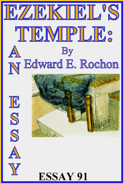 Ezekiel's Temple: An Essay