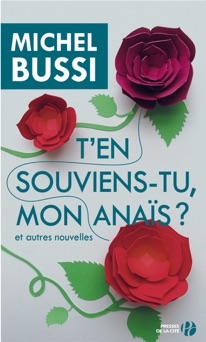 T'en souviens-tu, mon Anaïs? Et autres nouvelles - Michel Bussi