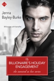 The Billionaire's Holiday Engagement - Jenna Bayley-Burke by  Jenna Bayley-Burke PDF Download
