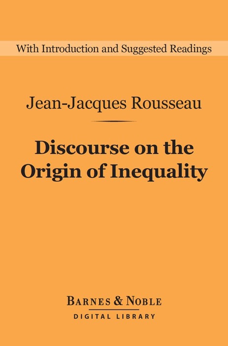 Discourse on the Origin of Inequality (Barnes & Noble Digital Library)