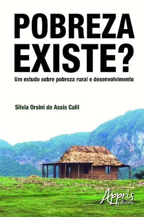 Pobreza existe? um estudo sobre pobreza rural e desenvolvimento