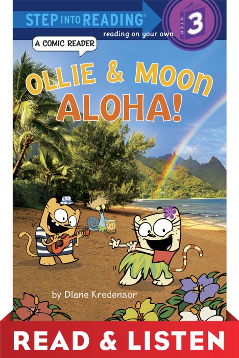 Ollie & Moon: Aloha! (Step into Reading Comic Reader) Read & Listen Edition
