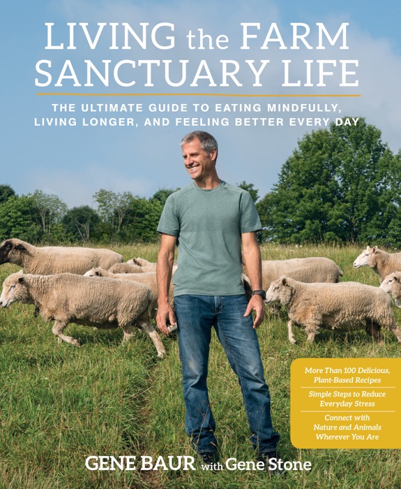 Living the Farm Sanctuary Life