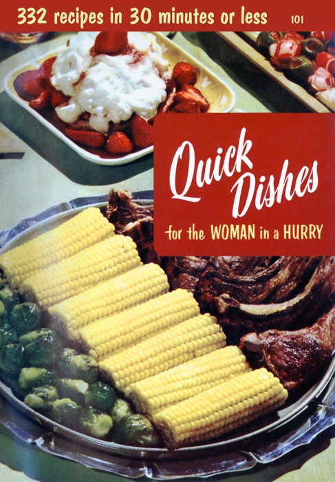 Quick Dishes for the Woman in a Hurry