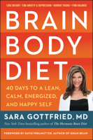 Sara Gottfried, M.D. - Brain Body Diet artwork
