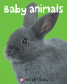 Bright Baby Baby Animals - Roger Priddy