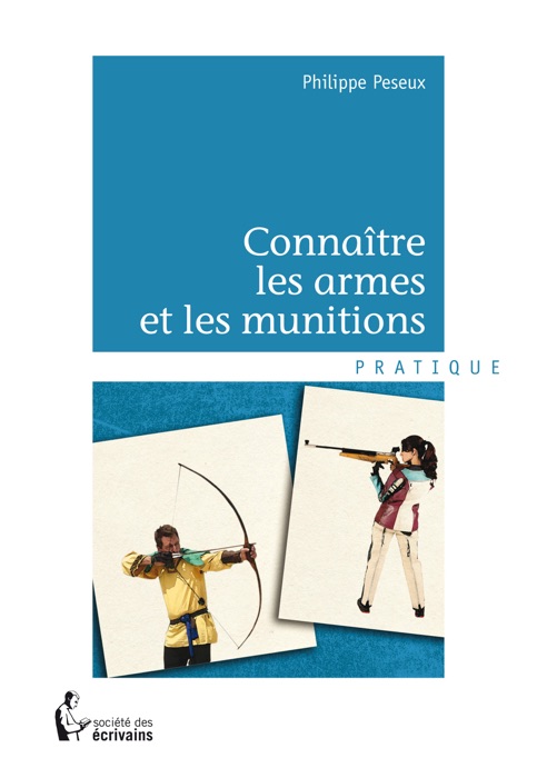 Connaître les armes et les munitions