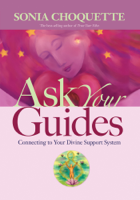 Sonia Choquette, Ph.D. - Ask Your Guides artwork