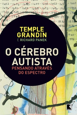 Capa do livro O Cérebro Autista: Pensando Através do Espectro de Temple Grandin e Richard Panek