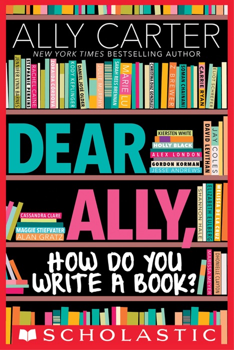 Dear Ally, How Do You Write a Book