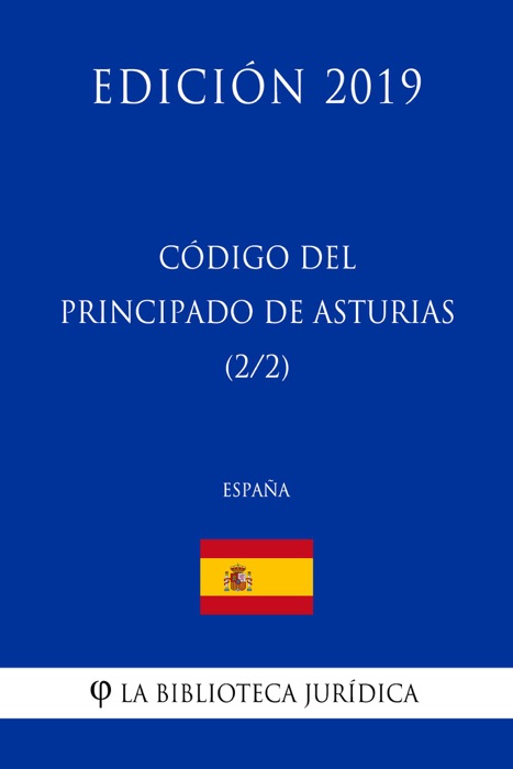 Código del Principado de Asturias (2/2) (España) (Edición 2019)