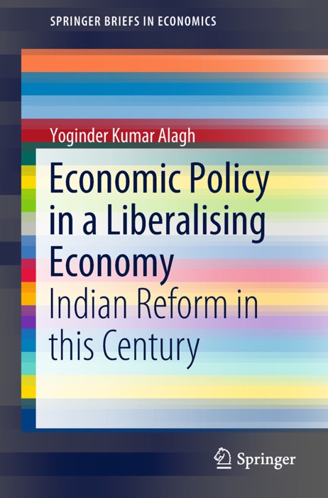 Economic Policy in a Liberalising Economy