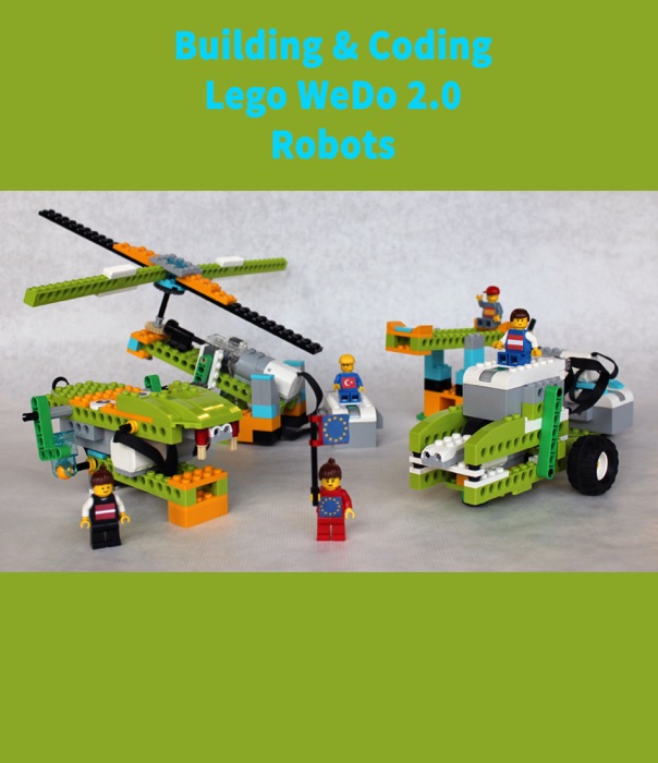 Building & Coding Lego WeDo 2.0 Robots