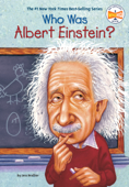 Who Was Albert Einstein? - Jess Brallier, Who HQ & Robert Andrew Parker