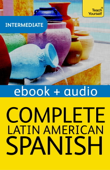 Complete Latin American Spanish (Enhanced Edition) - Juan Kattán-Ibarra