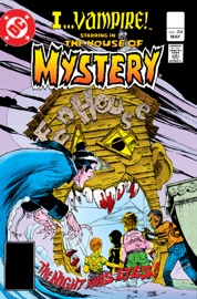 House of Mystery (1951-) #304 - Karen Berger, Bruce Jones, Paul S. Newman, Adrian Gonzales, Ernie Colón & Noly Zamora by  Karen Berger, Bruce Jones, Paul S. Newman, Adrian Gonzales, Ernie Colón & Noly Zamora PDF Download