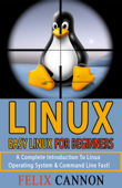 Easy Linux For Beginners - Felix Cannon