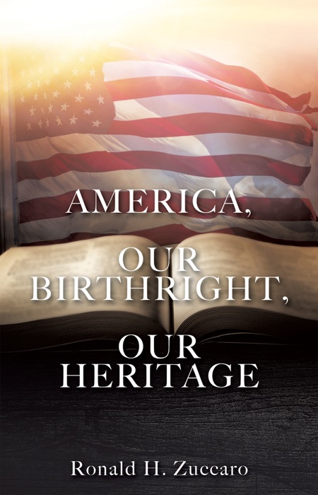 America, Our Birthright, Our Heritage