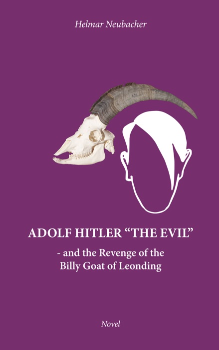 Adolf Hitler “The Evil”