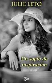 Un soplo de inspiración - Julie Leto by  Julie Leto PDF Download