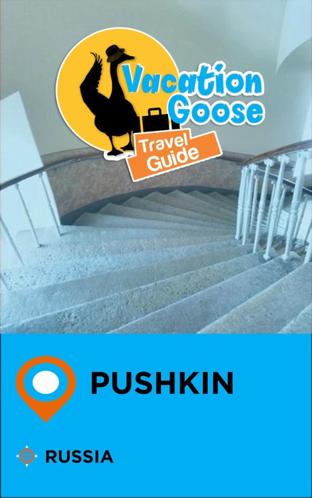 Vacation Goose Travel Guide Pushkin Russia