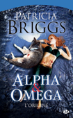 Alpha & Omega - L'Origine - Patricia Briggs