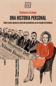 Una historia personal - Katharine Graham