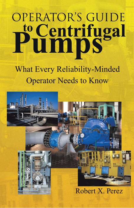 Operator’S Guide to Centrifugal Pumps