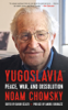 Yugoslavia - Noam Chomsky