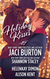 Holiday Kisses - Jaci Burton, Shannon Stacey, HelenKay Dimon & Alison Kent by  Jaci Burton, Shannon Stacey, HelenKay Dimon & Alison Kent PDF Download